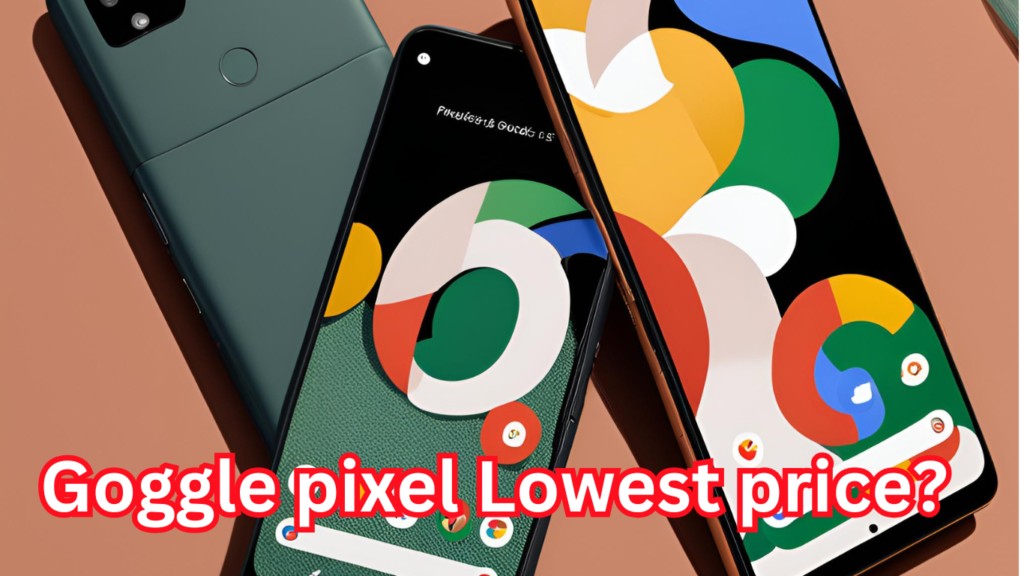 What Was the Lowest Price of the Google Pixel 6a?